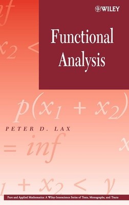 Functional Analysis (Pure and Applied Mathematics: A Wiley Series of Texts, ...