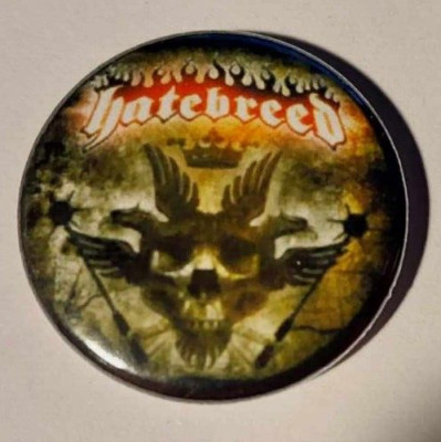 1x Hatebreed Button HC Hardcore Punk Groove Metal Metalcore Beatdown