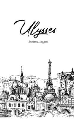 Ulysses by James Joyce: New