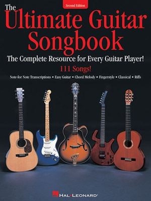 The Ultimate Guitar Songbook : The Complete Resource for Every Gu