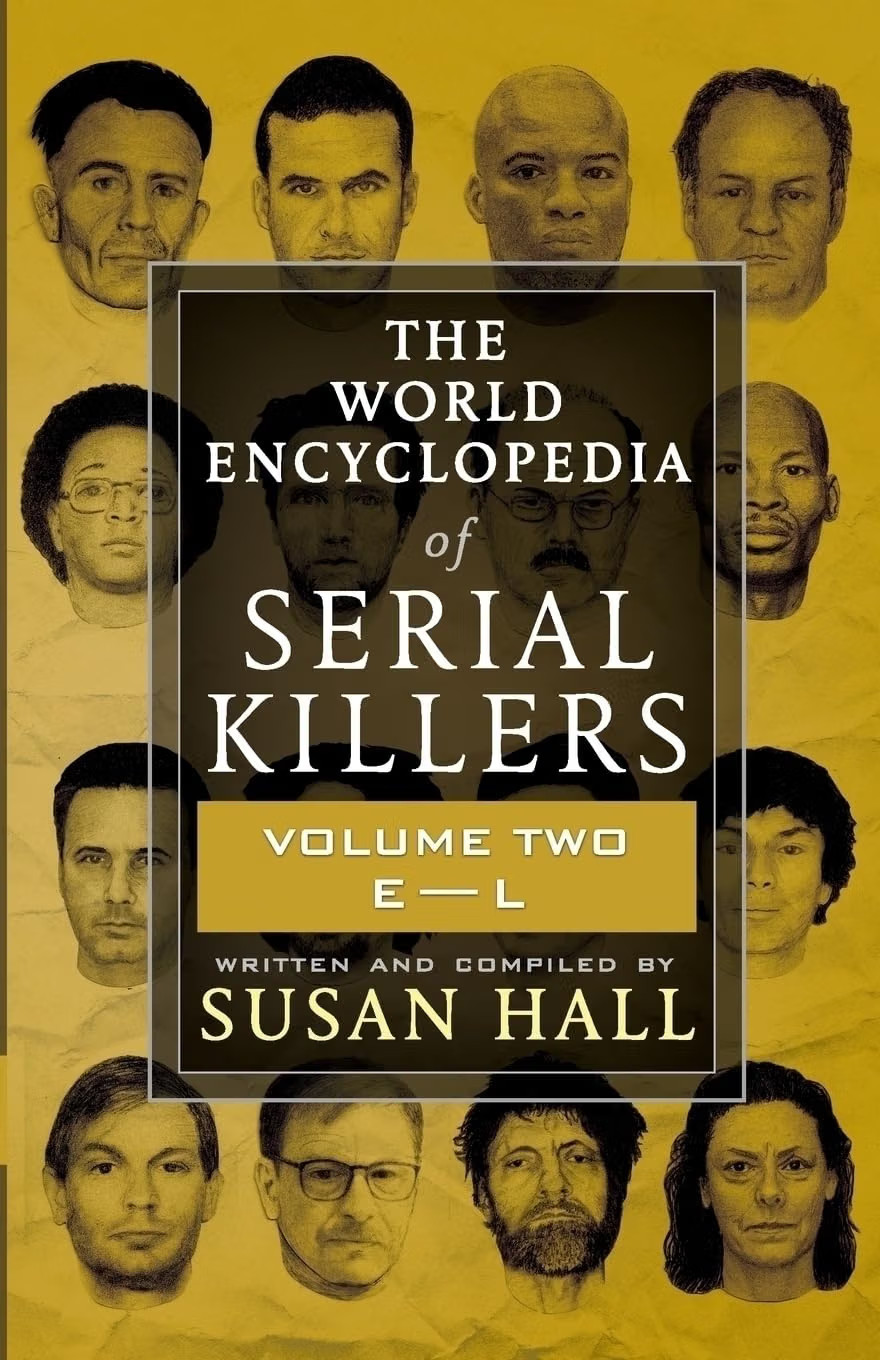 Susan Hall Unisex Multicolor The World Encyclopedia Of Serial Killers: Volume Two E-L Paperback - Image 3