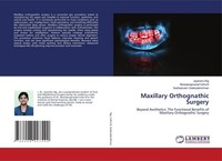 Maxillary Orthognathic Surgery Jiyanshu Raj
