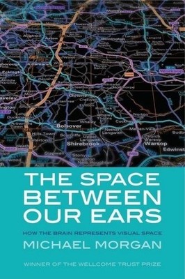 The Space between Our Ears: How the B... by Morgan, Michael Paperback / softback