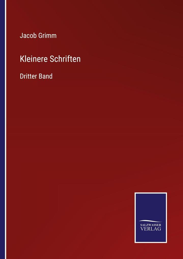 Thumbnail - Kleinere Schriften | Jacob Grimm | Deutsch