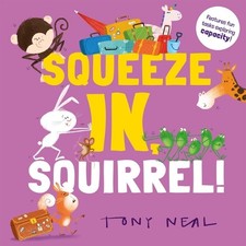 Oxford Childrens Squeeze In, Squirrel! (Tasch...