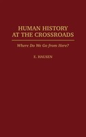 E. Hausen | Human History At The Crossroads | Buch | Englisch (1996) | Gebunden
