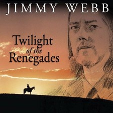 JIMMY WEBB - Twilight Of The Renegades - CD - **Excellent Condition**