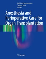 Tetsuro Sakai / Anesthesia And Perioperative Care For Organ Tr ...9781493963751
