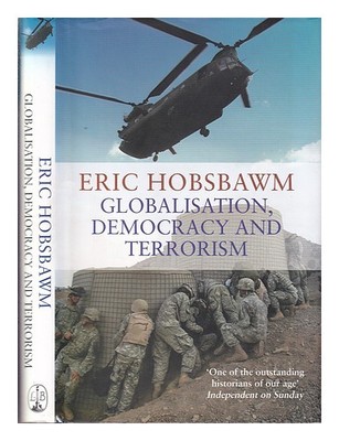 HOBSBAWM, E.J. (ERIC J.) (1917-2012) Globalisierung, Demokratie und Terrorism...