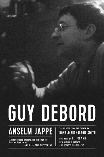 Anselm Jappe Guy Debord (Paperback)