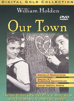 OUR TOWN (DVD) NEW AND SEALED, WILLIAM HOLDEN - DIGITAL GOLD COLLECTION