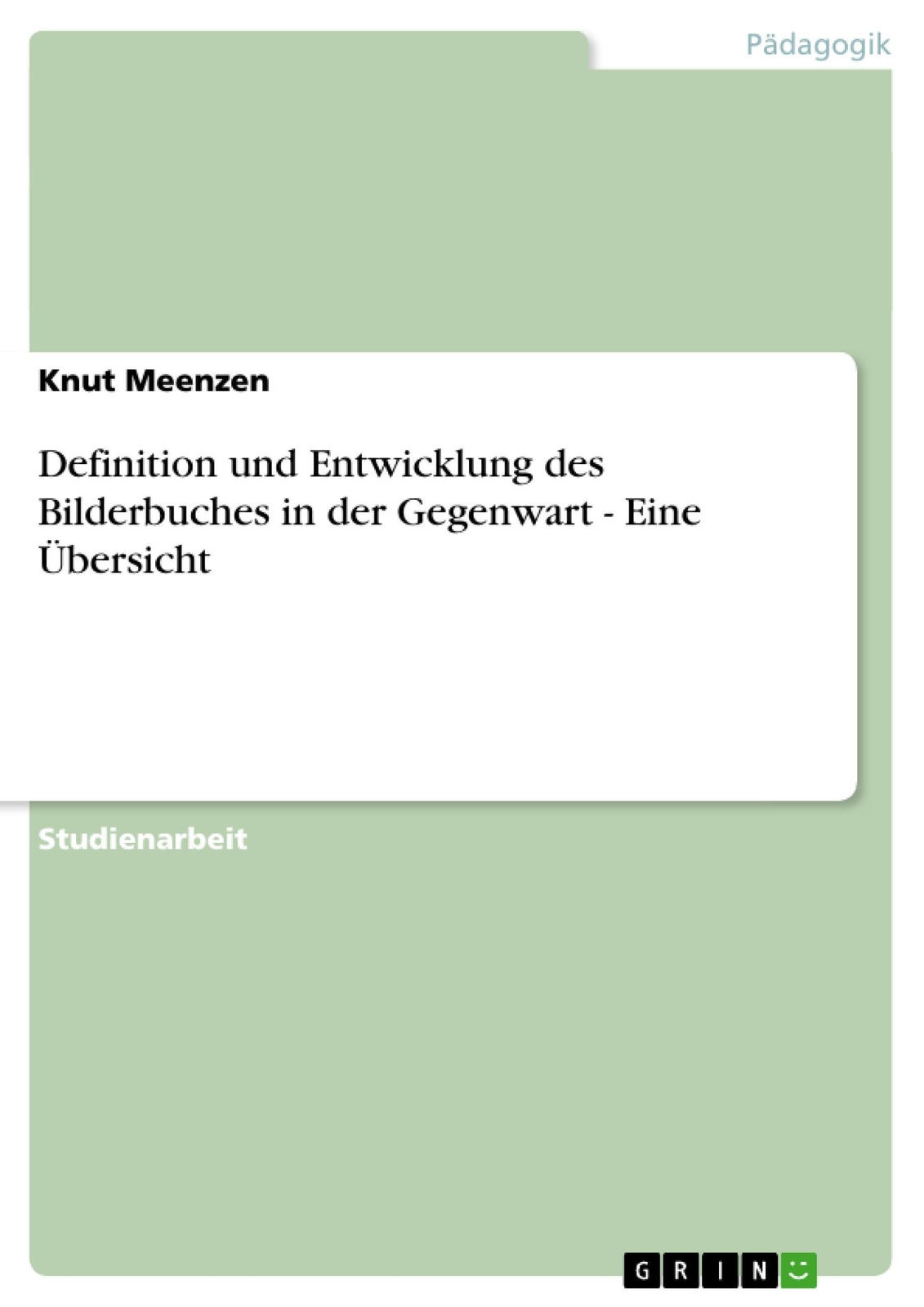Thumbnail - Definition Und Entwicklung Des Bilderbuches In Der Gegenwart - Eine
