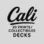 Cali 3D Prints/Collectibles Decks