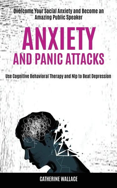 Catherine Wallace | Anxiety And Panic Attacks | Taschenbuch | Englisch (2020)-image