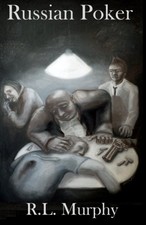 RUSSIAN POKER By R L Murphy **BRAND NEW**