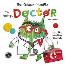 Anna Llenas The Colour Monster: The Feelings Doctor and the Emotions (Paperback)