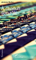 JéRéMie Muller | À Chacun Son RôLe | Taschenbuch | FranzöSisch (2022) | 184 S.