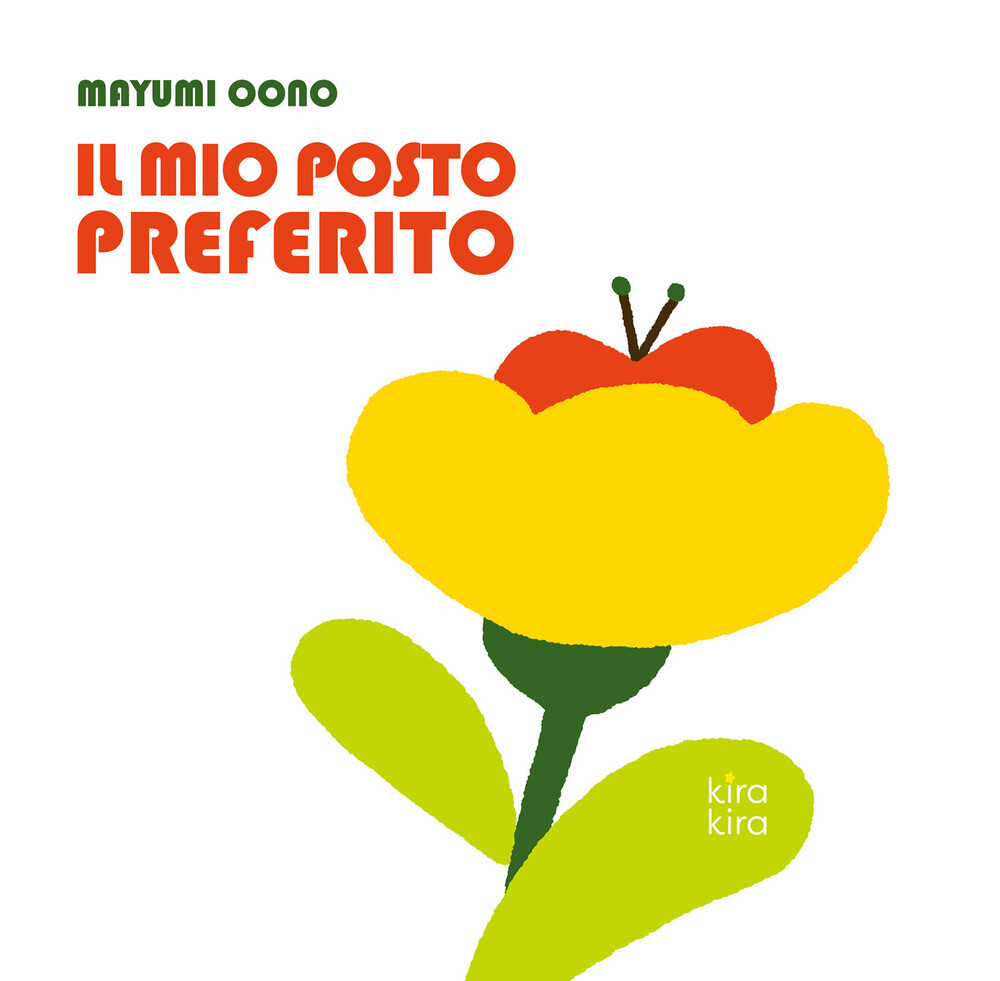 Libri Oono Mayumi - Il Mio Posto Preferito. Ediz. A Colori