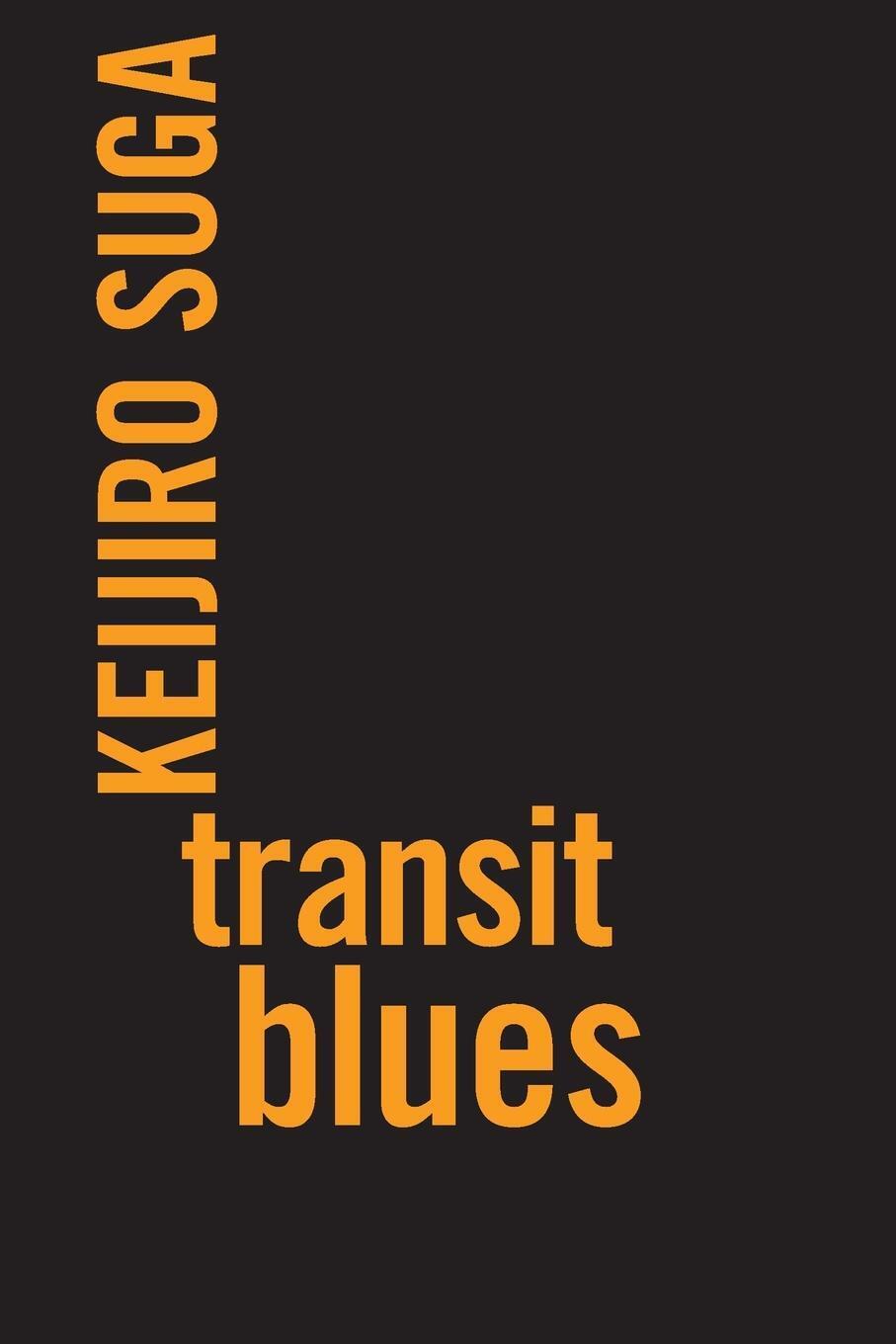 Thumbnail - Transit Blues | Keijiro Suga | Taschenbuch | Ipsi Chapbook | Paperback