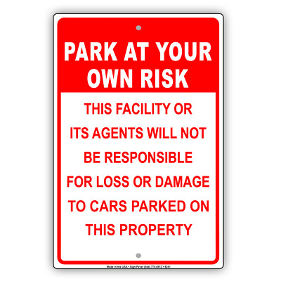 Park At Your Own Risk Wall Art Decor Novelty Notice Aluminum Metal Sign