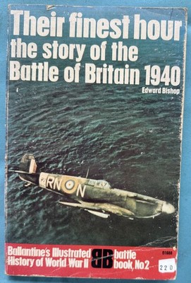 BALLANTINE'S ILLUSTRATED HISTORY- BATTLE BOOK #2 ''Their Finest Hour 