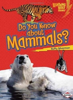 Do You Know About Mammals? - Library Binding, by Silverman Buffy - Very Good