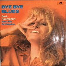 Bert Kaempfert And His Orchestra - Bye Bye Blues 1966 UK Mono Record VG+/EX