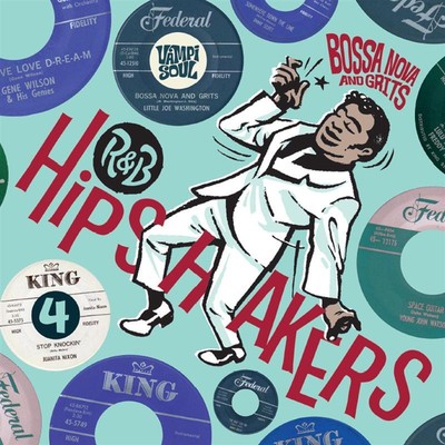 R&b Hipshakers Vol. 4: Bossa Nova Amd Grits - 375 Media  - (CD...