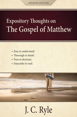 Expository Thoughts on the Gospel of Matthew A Commentary J. C. Ryle Taschenbuch