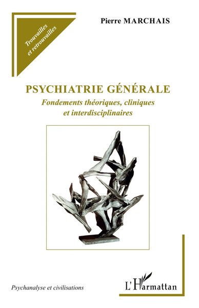 Psychiatrie GéNéRale Fondements ThéOriques, Cliniques Et Interdisciplinaires-image