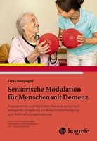 Sensorische Modulation FüR Menschen Mit Demenz | Tina Champagne | Taschenbuch