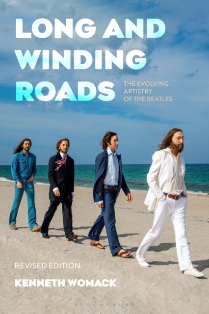 Long and Winding Roads Revised Edition by Dr. Kenneth  Womack HARDBACK