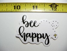 BEE HAPPY BUZZING BEE SMALL STICKER DECAL GLOSSY MOTIVATIONAL POSITIVE ATTITUDE