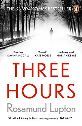 Three Hours: The Top Ten Sunday Times Bestseller - Lupton, Rosamund