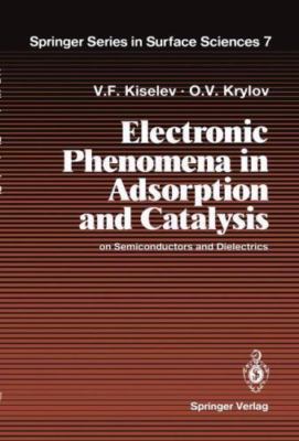 Electronic Phenomena in Adsorption and Catalysis on Semiconductors and Dielectri