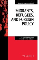 Rainer MüNz (U. A.) | Migrants, Refugees, And Foreign Policy | Taschenbuch