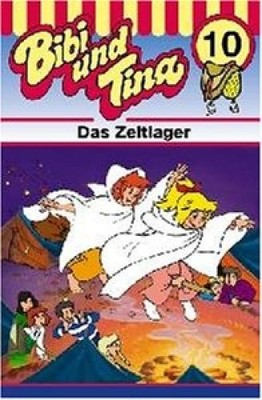 Folge 10: Das Zeltlager [MC] [Musikkassette] Bibi & Tina und Bibi und Tina (Folg