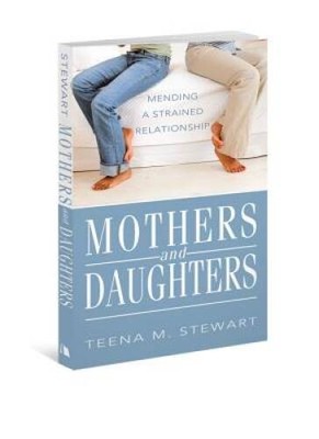 Mothers and Daughters: Mending a Strained Relationship - Paperback - GOOD