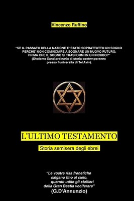 L'Ultimo Testamento: La Bibbia Ed Il Destino Degli Ebrei by Vincenzo Ruffino Pap