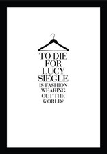 To Die for: Is Fashion Wearing Out the..., Siegle, Lucy
