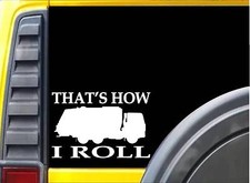 Garbage Truck That's How I Roll L228 8" vinyl decal sticker