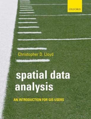 Geodatenanalyse: Eine Einführung für GIS-Anwender Christopher