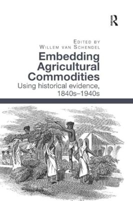 Embedding Agricultural Commodities: Using historical evidence, 1840s-1940s by...