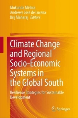 Climate Change and Regional Socio-Economic Systems in the Glo... - 9789819738694