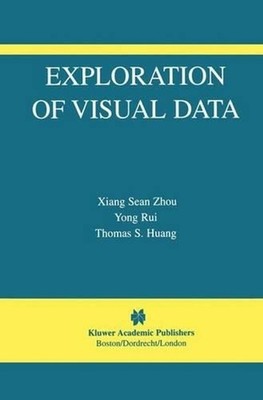 Exploration of Visual Data by Yong Rui (English) Hardcover Book