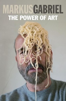 The Power of Art by Markus Gabriel (English) Paperback Book