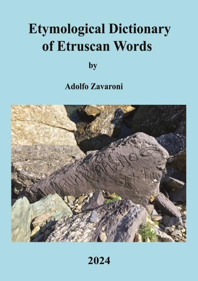 9791222722573 Etymological Dictionary of Etruscan Words - Adolfo Zavaroni