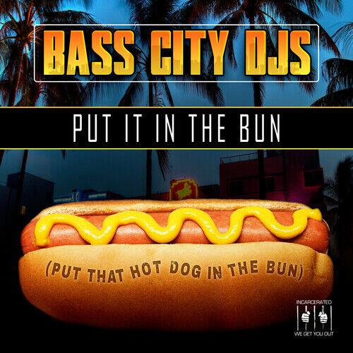 Bass City DJs - Положи это в булочку (Put That Hot Dog In The Bun) [Новый диск] Allianc