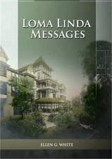 Loma Linda Messages: Large Print Unpublished Testimonies Edition, Country living