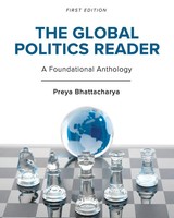 The Global Politics Reader | A Foundational Anthology | Preya Bhattacharya